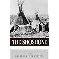 Native American Tribes: The History and Culture of the Shoshone ...