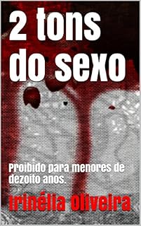 Livro 2 tons do sexo: Proibido para menores de dezoito anos.