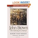John Brown: The Making of a Martyr (Southern Classics Series)