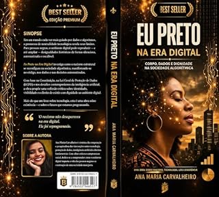 Livro EU PRETO NA ERA DIGITAL: “O racismo não desapareceu na era digital. Ele foi reprogramado.”
