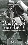 Une longue marche : De la répression franquiste aux camps français by 