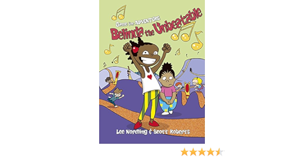 Belinda The Unbeatable Game For Adventure Nordling Lee Roberts Scott Amazon Com Books
