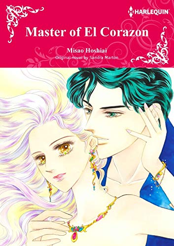 Master of El Corazon: Harlequin comics by Sandra Marton