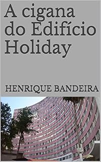 Livro A cigana do Edifício Holiday