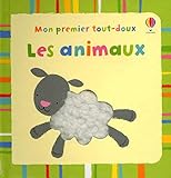 Les animaux Mon premier tout doux (French Edition) by