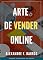 Livro Arte de vender online: Como vender sem sair de casa