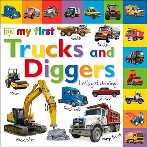 Tabbed Board Books for Toddlers: Explore My First Trucks and Diggers - Let's Get Driving!