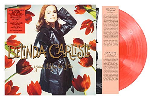Album Art for Live Your Life Be Free Coloured Vinyl by Belinda Carlisle