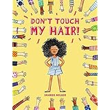 Don't Touch My Hair!