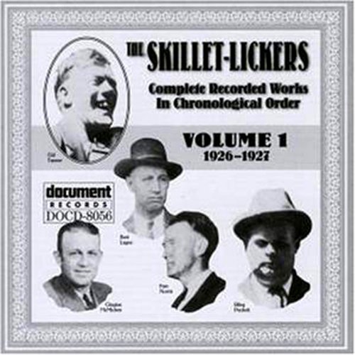 Release “The Skillet Lickers, Volume 1 19261927” by The Skillet