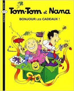 Bonjour Les Cadeaux Bay Tom Nana Cohen Jacqueline Viansson Ponte Catherine 9782747013918 Amazon Com Books