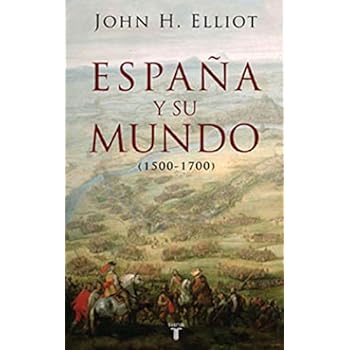 España y su mundo: (1500-1700) (PENSAMIENTO) España y su mundo: (1500-1700) (PENSAMIENTO)