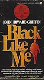 Black Like Me, Updated with a New Epilogue By the Author