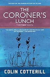 The Coroner's Lunch (A Dr. Siri Paiboun Mystery)