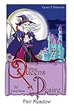 What Queens Desire: Fair Meadow by
