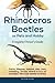 Rhinoceros Beetles as Pets and Hobby - Complete Owner's Guide.: Facts, lifespan, habitat, diet, care by Peter Bari