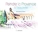 Peindre la Provence à l'aquarelle by 