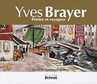 Book's Cover ofYves Brayer : Peintre et voyageur