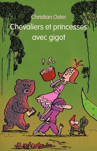 Chevaliers et princesses avec gigot