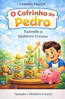 Livro Fazendo o dinheiro Crescer (Coleção Pedro Aprende)