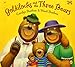Goldilocks and the Three Bears