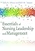 Essentials of Nursing Leadership and Management (Whitehead, Essentials of Nursing Leadership and Management)