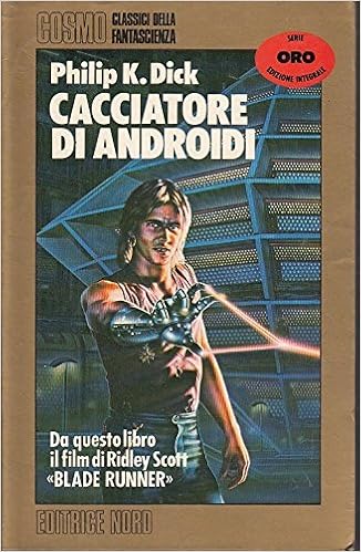 Philip K Dick - Cacciatore di androidi (1986)