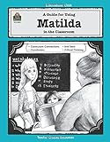 A Guide for Using Matilda in the Classroom