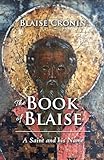 The Book of Blaise: A Saint and his Name