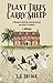 Plant Trees, Carry Sheep: A Woman's Spiritual Journey Among the Sufis of Scotland: A Memoir by S. A. Snyder