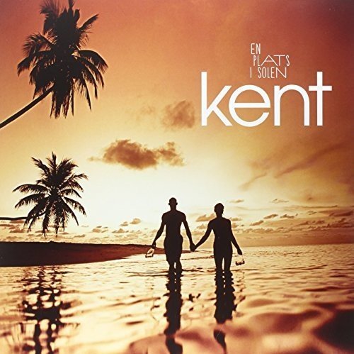Kent - En Plats I Solen - Zortam Music