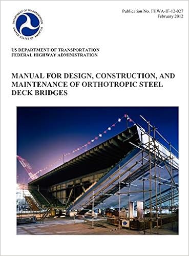 Manual for Design, Construction, and Maitenance of Orthotropic Steel Deck Bridges (Publication No. Fhwa-If-12-027)