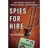 Spies for Hire: The Secret World of Intelligence Outsourcing