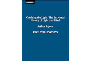 Catching the Light: The Entwined History of Light and Mind