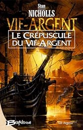 Le  crépuscule du Vif-argent