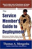 The Service Member's Guide to Deployment: What Every Soldier, Sailor, Airmen and Marine Should Know by Thomas A. Mengesha