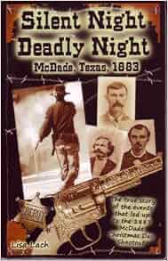Silent Night Deadly Night Mcdade Texas 1883 Lisa Lach