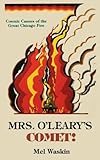 Mrs O Leary S Comet by 