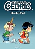 Cédric - Tome 6 - Chaud et froid (French Edition) by 