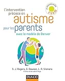 L'intervention précoce en autisme pour les parents : Avec le modèle de Denver by 