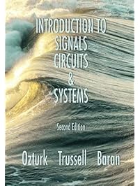 Introduction to Signals, Circuits and Systems: Second Edition