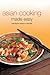 Asian Cooking Made Easy: Nutritious Meals in Minutes (Learn To Cook Series) by Periplus Editors