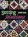 Setting Solutions by Alex Anderson