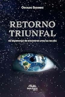 Livro Retorno triunfal: na esperança de encontrar uma luz no céu