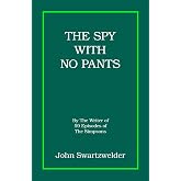 The Spy With No Pants
