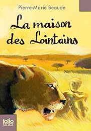 La  maison des lointains