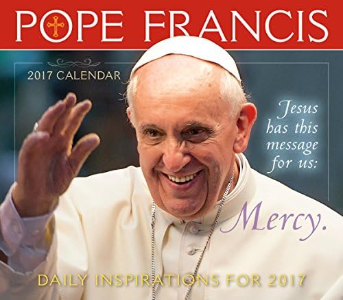 Pope Francis: Daily Inspirations 2017 Boxed/Daily Calendar Calendar – Day to Day Calendar, August 15, 2016