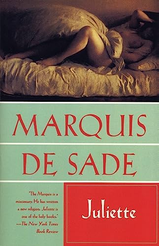 Three by Marquis De Sade: Justine, The 120 Days of Sodom