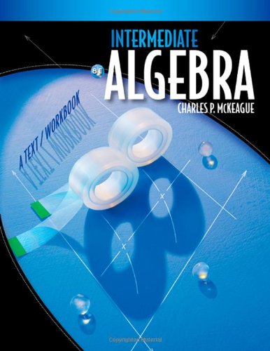 Intermediate Algebra: A Text/Workbook (Available 2010 Titles Enhanced Web Assign)