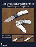 The Lockback Knife: From first Design to Completed Folding by 